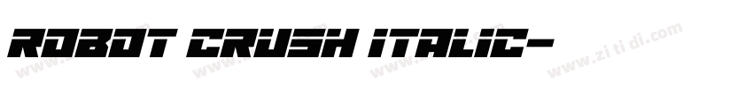 Robot Crush Italic字体转换
